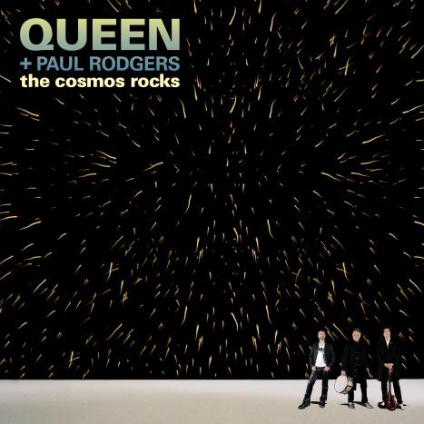 Queen + Paul Rodgers. The Cosmos Rocks.
